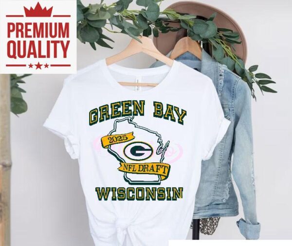 Green Bay Wisconsin Football 2025 Nfl Draft Shirt