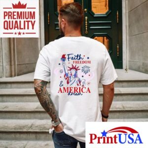 Faith Freedom And America Dream Th Of July Christian Quote Tshirt