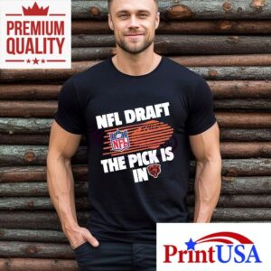 Nfl Draft The Pick Is In Chicago Bears Tshirt