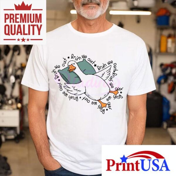 Funny Silly Goose Teacher Last Day Burh We Out Shirt