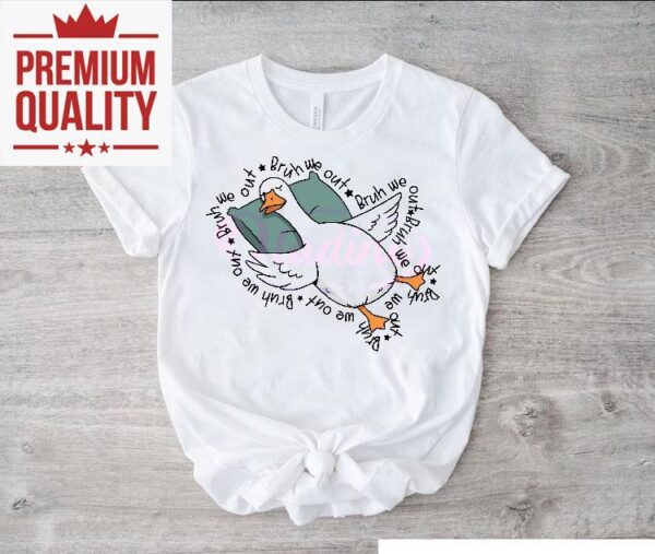 Funny Silly Goose Teacher Last Day Burh We Out Shirt