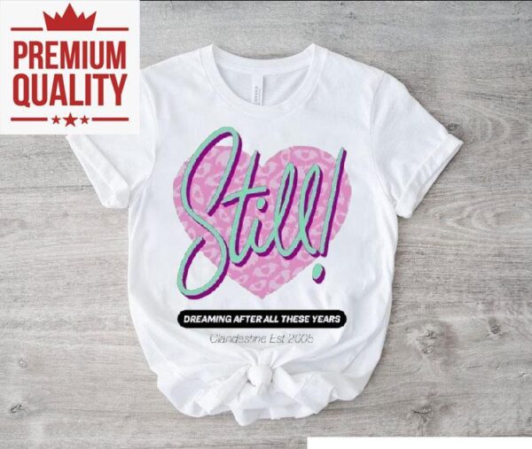 Secretly Dreaming Since 2005 Heart Print Tshirt