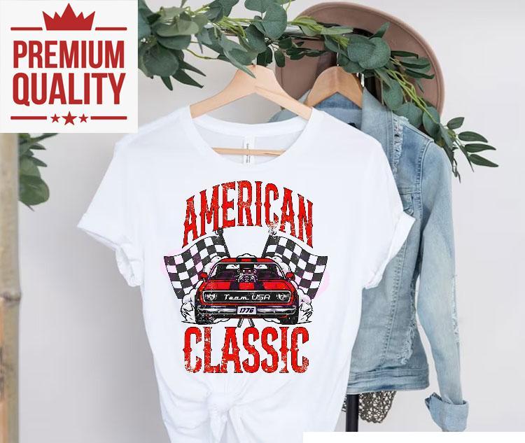 4th Of July American Classic Car Racing Usa 1776 Shirt 4 Th Of July American Classic Car Racing Usa Tshirt