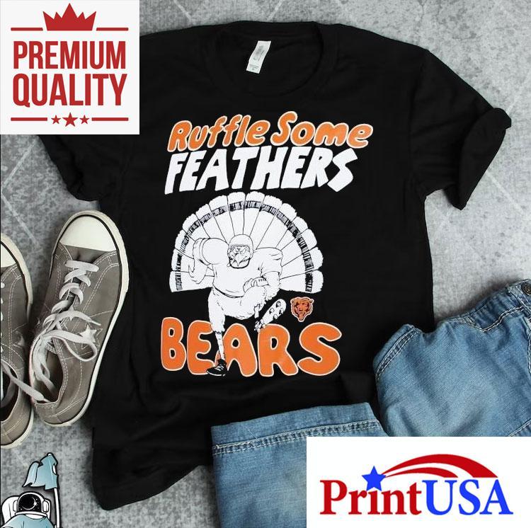Chicago Bears Ruffle Some Feathers Nfl Football Shirt 4 Chicago Bears Ruffle Some Feathers Nfl Football Tshirt