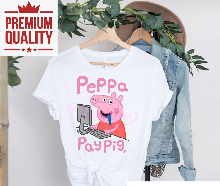 Funny Parody Pay Pig Cartoon Meme Internet Culture Fans Shirt 4 Funny Parody Pay Pig Cartoon Meme Internet Culture Fans Tshirt
