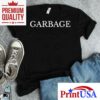 Garbage Maga Shirt