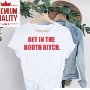 Latto Get In The Booth Bitch Shirt