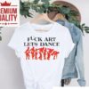 Madness Fuck Art Lets Dance Jalen Williams Shirt