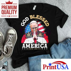 Pope Leo Xiv God Blessed America Tshirt