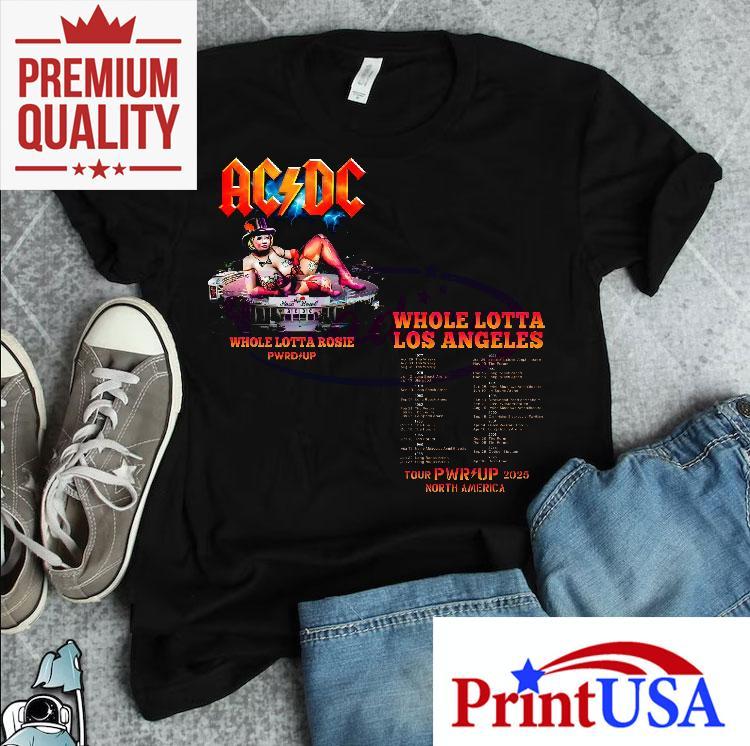 Whole Lotta Rosie La Pwr Up Tour 2025 Ac Dc Shirt 4 Whole Lotta Rosie La Pwr Up Tour Ac Dc Tshirt