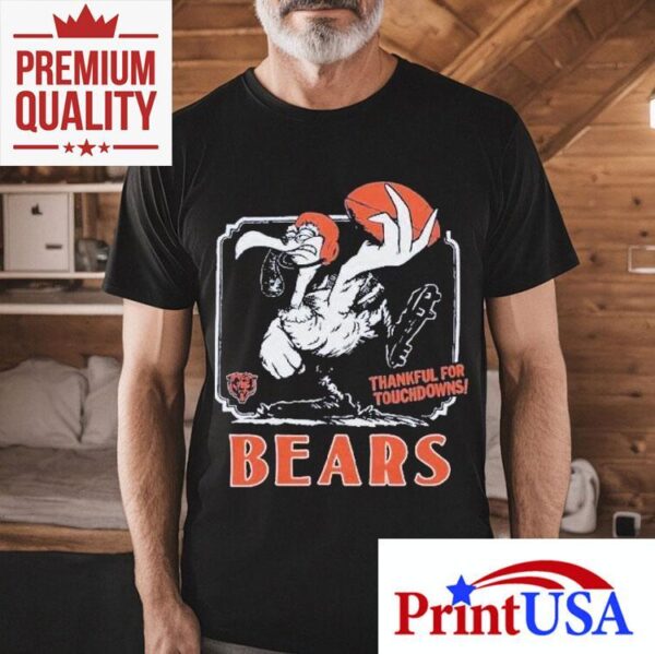 Chicago Bears Thankful For Touchdowns Shirt