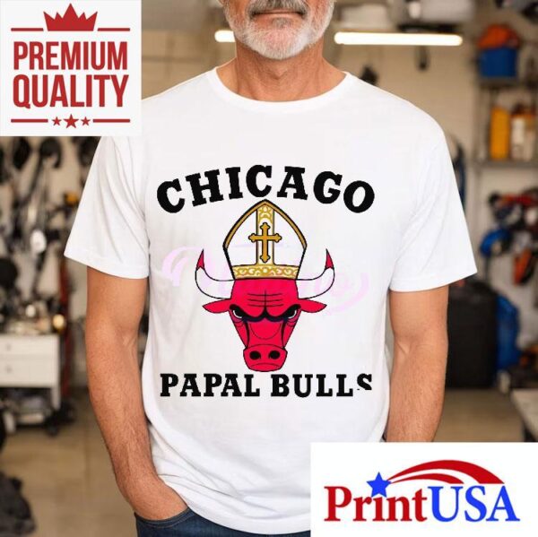 Chicago Papal Bulls Shirt