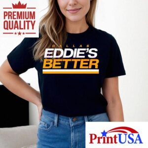 Dallas Baseball Eddie Belfour Eddies Better Tshirt