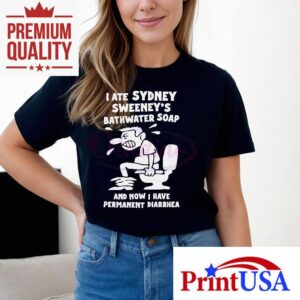 I Ate Bathwater Soap Funny Toilet Humor Meme Tshirt