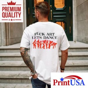 Madness Fuck Art Lets Dance Jalen Williams Tshirt