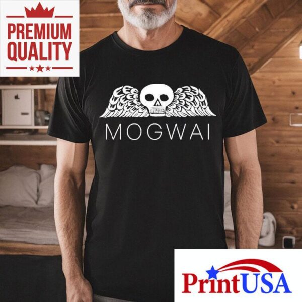 Mogwai Hardcore Will Never Die Shirt