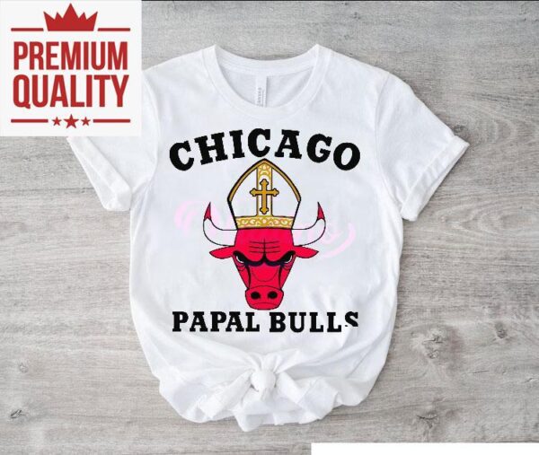 Chicago Papal Bulls Shirt