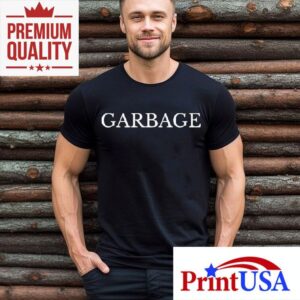 Garbage Maga Tshirt