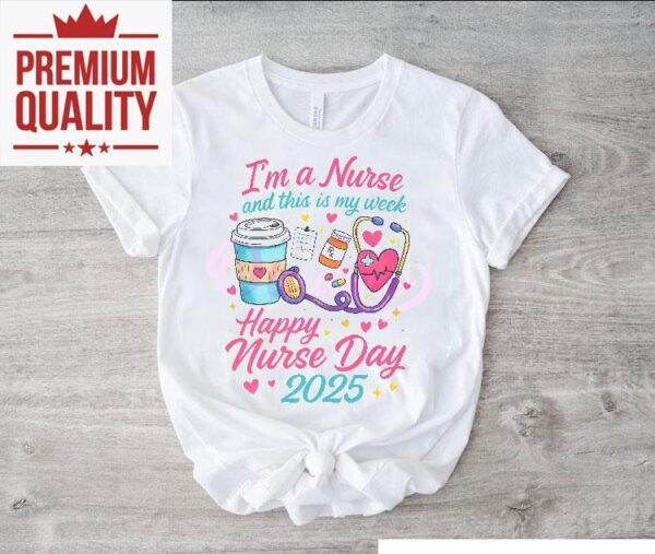 Happy Nurse Day 2025 Rn Nurse Life Shirt