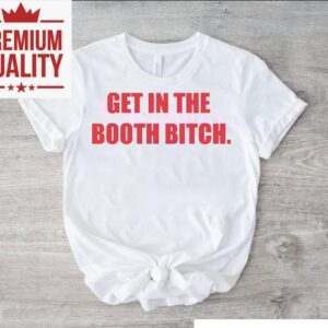 Latto Get In The Booth Bitch Tshirt
