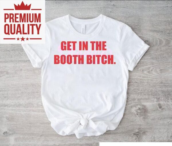 Latto Get In The Booth Bitch Shirt