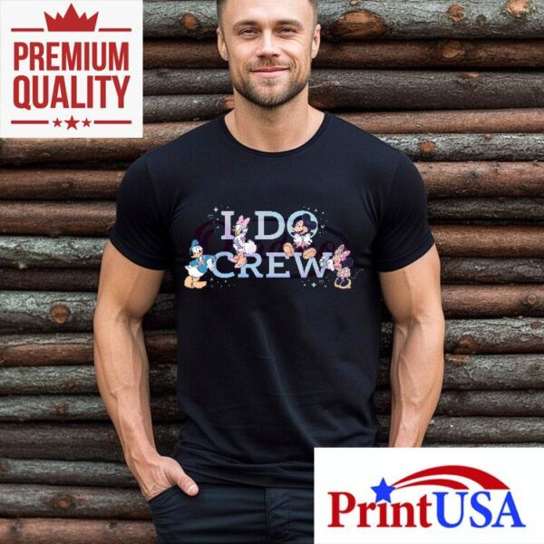 Mickey And Friends I Do Crew Wedding Party Shirt