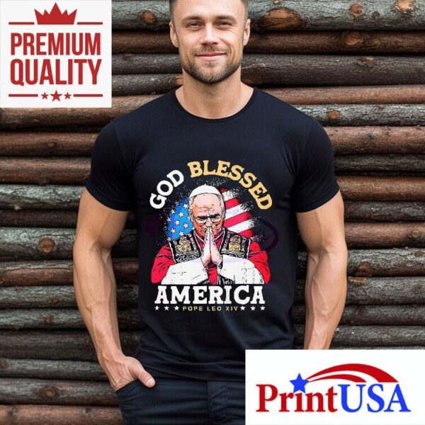 Pope Leo Xiv God Blessed America Shirt