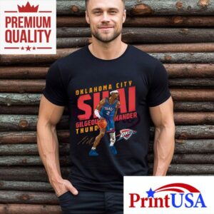 Shai Gilgeous Alexander Oklahoma City Thunder Slan Tshirt