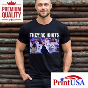 Theyre Idiots Meme Okc Basketball Champions Tshirt